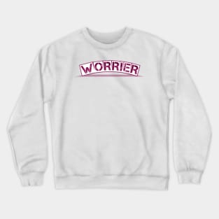 Worrier Crewneck Sweatshirt